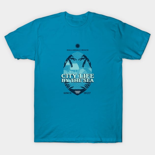 Hallandale Beach, Florida, City Life By The Sea T-Shirt by Be Yourself Tees